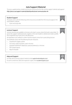 Lecturer Support
Lecturer resources are available to lecturers who teach courses where the book is prescribed.  To 
access th