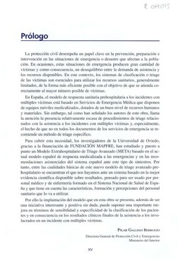 Prólogo
La protección civil desempeña un papel clave en la prevención, preparación e
intervención en las situaciones de eme