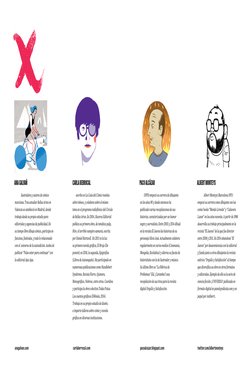 (1970) empezó su carrera de dibujante 
en los años 90 y desde entonces ha 
publicado varias recopilaciones de sus 
historias