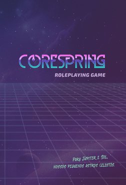 3
ROLEPLAYING GAME
nossos pequenos astros celestes.
Para Júpiter e Sol, 
    ﻿    
