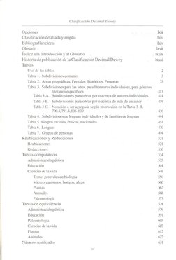 Clasijicaci6n Decimal Dewey 
Opciones 
Jxiii 
Clasificaci6n detallacla y amplia 
lxiv 
Bibliograffa selecta 
lx.iv 
Glosario