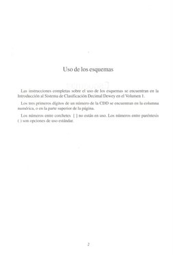 U so de los esquemas 
Las instrucciones completas sobre el uso de los esquemas se encuentran en Ia 
Introducci6n al Sistema d