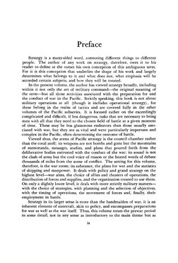Preface
Strategy is a many-sided word, connoting different things to different
people. The author of any work on strategy, th