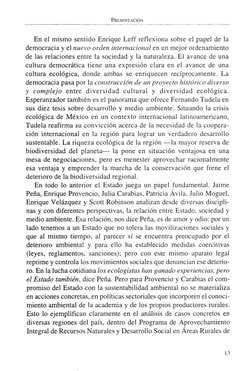 Presentación
En el mismo sentido Enrique Leff reflexiona sobre el papel de la 
democracia y el nuevo orden internacional en u