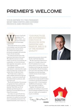 SOUTH AUSTRALIAN FOOD USERS’ GUIDE    1
spectacular gourmet culture with 
all who visit South Australia.
We also hope this Gu