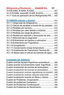 Catainfri S.L. 
10 
14.9 R-246A, R-424A, R-434A ....................................... 467 
14.10 R-428A, Isceon89, R-406, R