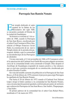 3
NUESTRA PORTADA
Parroquia San Ramón Nonato
E
ste templo dedicado al santo 
español de la Orden de los 
Mercedarios del sigl