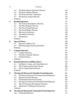 vi
Contents
4.4
The Hahn–Banach Separation Theorem
142
4.5
The Krein–Milman Theorem
144
4.6
The Weak and Weak∗Topologies
147