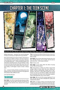 Chapter 1: The Teen Scene
Tom: I’m an Executive Editor at Marvel Comics, where I dir-
ectly or indirectly put out in excess o