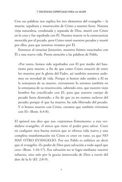 7 DISCIPLINAS ESPIRITUALES PARA LA MUJER
x
Con sus palabras nos explica los tres elementos del evangelio – la 
muerte, sepult