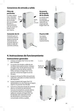 34
Conexiones de entrada y salida
Filtro de  
partículas
Los filtros deben 
estar colocados 
en los extremos 
de la entrada