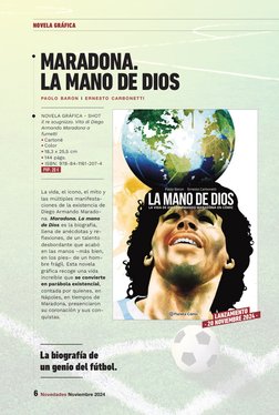 6  Novedades Noviembre 2024
NOVELA GRÁFICA
La vida, el ícono, el mito y 
las múltiples manifesta­
ciones de la existencia de