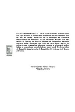 ES TESTIMONIO ESPECIAL: De la escritura matriz número veinte
(20). que autorice el veinticuatro de abril de dos mil veinte de
