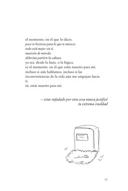 19
 
el momento. en el que lo dices.
poco te hicieron para lo que te mereces.
todo está mejor sin ti.
maricón de mierda.
debe