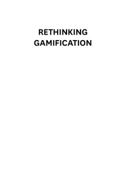 Rethinking  
Gamification
