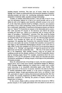 EQUITY THEORY REVISITED 
51 
standing inequity resolution. This does not, of course, vitiate the research 
findings, but it l
