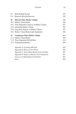 (https://www-cambridge-org.idpproxy.reading.ac.uk/core)Contents
vii
9.3
Kelly Betting System
335
9.4
Renewal–Reward Processe