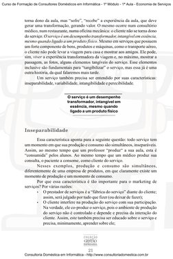 21
C O L E Ç Ã O
GESTÃO
EMPRESARIAL
torna dono da aula, mas “sofre”, “recebe” a experiência da aula, que deve
gerar uma trans