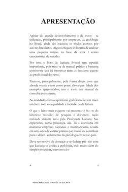 PERSONALIDADE ATRAVÉS DA ESCRITA  
  
 
APRESENTAÇÃO  
    
Apesar do grande desenvolvimento e da exten-  sa 
utilização,