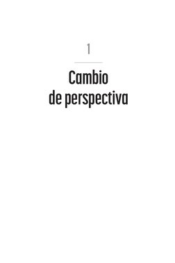 1
Cambio  
de perspectiva

