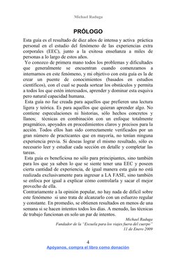 Michael Raduga 
PRÓLOGO
Esta guía es el resultado de diez años de intensa y activa  práctica 
personal en el estudio del fen