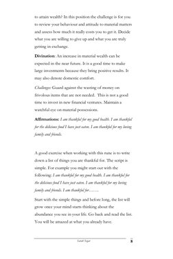 Sarah Segar 
8 
to attain wealth? In this position the challenge is for you 
to review your behaviour and attitude to mater