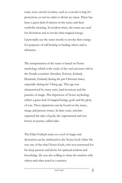 Sarah Segar 
2 
runes were carved on items, such as a sword or ring for 
protection, or cast in order to divine an omen. Th