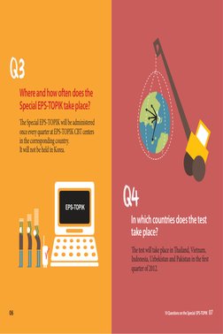 Where and how often does the 
Special EPS-TOPIK take place?
The Special EPS-TOPIK will be administered 
once every quarter at