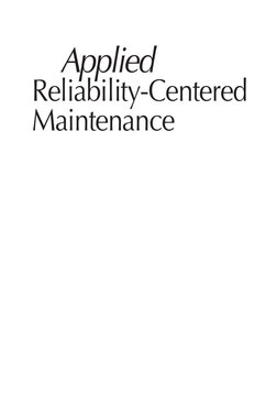 Reliability-Centered
Maintenance
Applied
