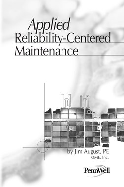 Reliability-Centered
Maintenance
Applied
by Jim August, PE
OME, Inc.
