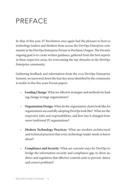 DevOps Case Studies  
5
PREFACE
In May of this year, IT Revolution once again had the pleasure to host 50 
technology leaders