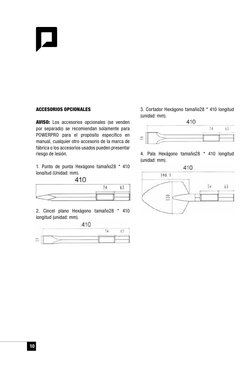10
ACCESORIOS OPCIONALES
Aviso: Los accesorios opcionales (se venden 
por separado) se recomiendan solamente para 
POWERPRO p