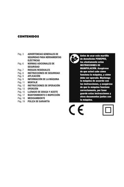 CONTENIDOS
Pág. 3 	
ADVERTENCIAS GENERALES DE 	
	
	
SEGURIDAD PARA HERRAMIENTAS 	 	
	
ELÉCTRICAS
Pág. 6	
NORMAS ADICIONALES D