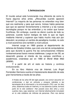 I. INTRODUCCIÓN 
 
El mundo actual está funcionando muy diferente de como lo 
hacía algunos años antes. ¿Recuerdas cuan