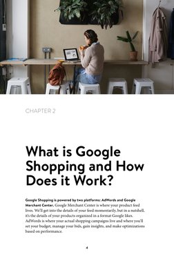 Chapter 2
What is Google Shopping and How Does it Work?
4
CHAPTER 2
What is Google 
Shopping and How 
Does it Work?
Google Sh