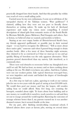 4
ACROSS ISLANDS AND OCEANS
practically dropped into their hands. And that this paradise lay within 
easy reach of even a sma