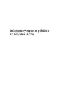 Religiones y espacios públicos  
en América Latina
