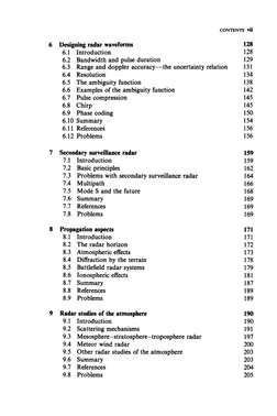 CONTENTS vii 
6 
Designing radar waveforms 
128 
6.1 
Introduction 
128 
6.2 Bandwidth and pulse duration 
129 
6.3 Range and