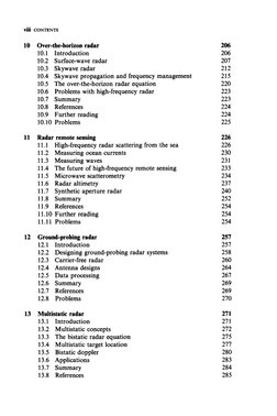 viii CONTENTS 
10 
Over-the-horizon radar 
206 
10.1 
Introduction 
206 
10.2 Surface-wave radar 
207 
10.3 Skywave radar 
21