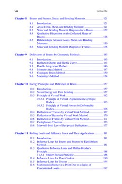viii
Contents
Chapter 8	
Beams and Frames, Shear, and Bending Moments........................... 121
8.1	
Introduction.......