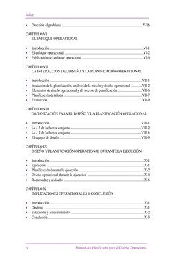 Índice 
 
 
 
iv 
 
              Manual del Planificador para el Diseño Operacional 
 
• 
Describir el problema ............