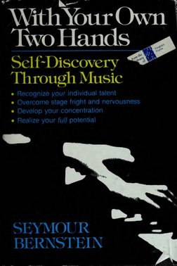 WitliY)urOwn
TwoHands
-
Self-Discovery
Throtigh Music
• Recognize your individual talent
• Overcome stage fright and nervousn