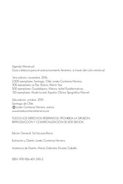 Agenda Menstrual: 
Guía y bitácora para el autoconocimiento femenino, a través del ciclo menstrual.
1era edición, noviembre,