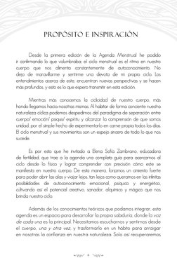 6
  Propósito e Inspiración 
Desde la primera edición de la Agenda Menstrual he podido 
ir confirmando lo que vislumbraba; el