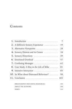 Contents
1. Introduction . . . . . . . . . . . . . . . . . . . . . . . . . . .
7
2. A Different Sensory Experience . . . . .