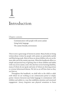 1
Introduction
Chapter contents
Communication with people with severe autism
Using body language
The autism-friendly environm