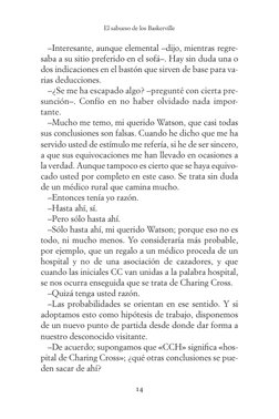 14
El sabueso de los Baskerville
–Interesante, aunque elemental –dijo, mientras regre­
saba a su sitio preferido en el sofá–.