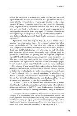 Black Rage
265
racism. We, as citizens in a democratic nation, felt betrayed, as we all 
experienced some measure of devaluat