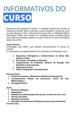 INFORMATIVOS DO
CURSO
Atendendo aos requisitos já citados, o candidato poderá dar entrada na 
matrícula do CEAB. Após a matrí