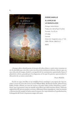 4
PIERRE MABILLE
EL ESPEJO DE 	 	
	
LO MARAVILLOSO
Prólogo: André Breton
Traducción: Adriá Pujol Cruelles 
Formato: 14 x 22 c